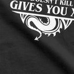 T-Shirt What Doesn't Kill You Gives You XP